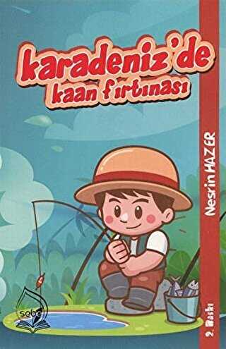 Karadeniz`de Kaan Fırtınası - Sebe Yayınları