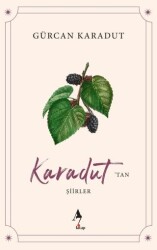 Karadut’tan Şiirler - A7 Kitap