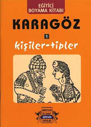 Karagöz Oyunlarında Kişiler-Tipler - Boyama Kitabı - Arkeoloji ve Sanat Yayınları
