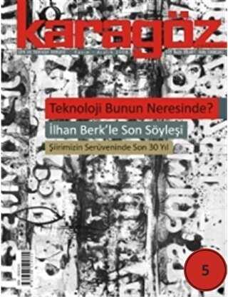 Karagöz Dergisi Sayı: 5 - Karagöz Edebiyat Dergisi