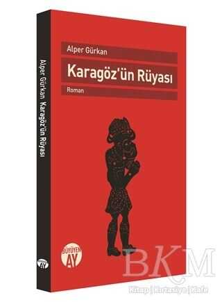 Karagöz`ün Rüyası - Büyüyen Ay Yayınları