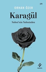 Karagül - Nefesi`nin Nefesinden - Ferfir Yayıncılık
