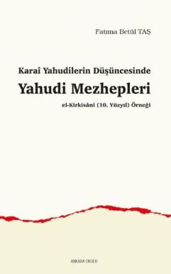 Karai Yahudilerin Düşüncesinde Yahudi Mezhepleri - 1