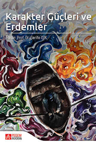 Karakter Güçleri ve Erdemler - Pegem Akademi Yayıncılık
