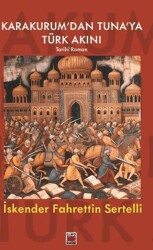 Karakurum’dan Tuna’ya Türk Akını - Elips Kitap