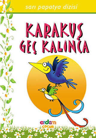 Karakuş Geç Kalınca