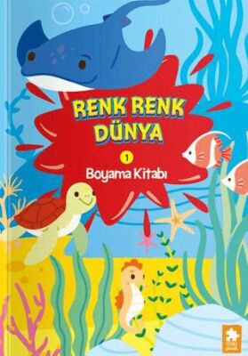 Renk Renk Dünya Boyama Kitabı -1 - 1