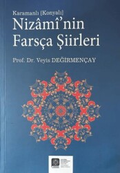 Karamanlı Nizamin Farsça Şiirleri - Atatürk Üniversitesi Yayınları
