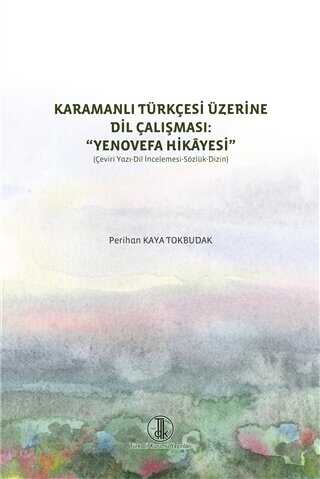 Karamanlı Türkçesi Üzerine Dil Çalışması: Yenovefa Hikayesi