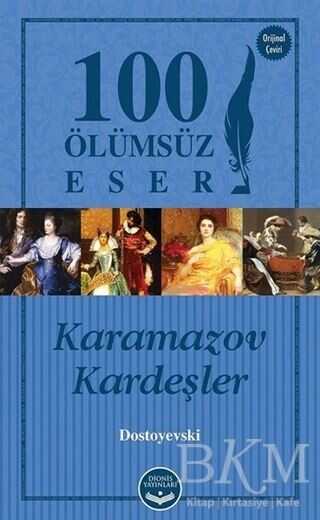 Karamazov Kardeşler - 100 Ölümsüz Eser - Dionis Yayınları