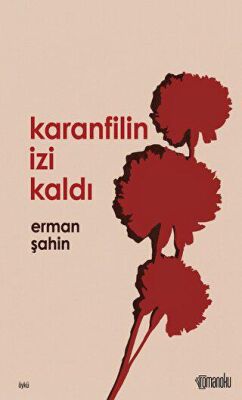 Karanfilin İzi Kaldı - 1