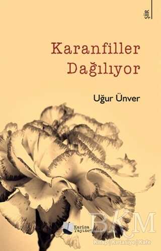 Karanfiller Dağılıyor - Karina Yayınevi