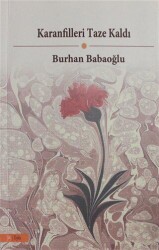 Karanfilleri Taze Kaldı - J&J Yayınları