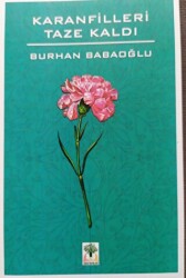 Karanfilleri Taze Kaldı - Sidar Yayınları