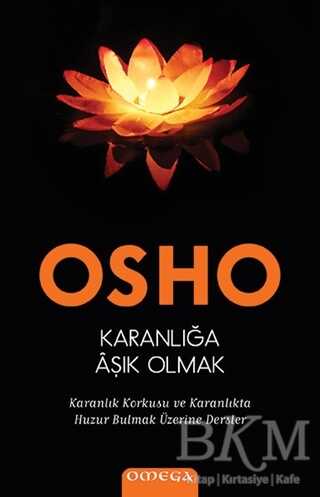 Karanlığa Aşık Olmak - Omega