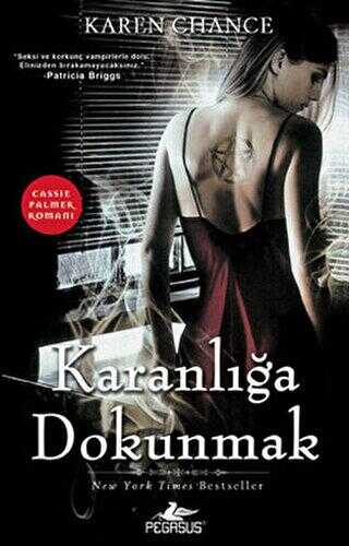 Karanlığa Dokunmak - Cassie Palmer Serisi 1. Kitap - Pegasus Yayınları