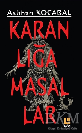 Karanlığa Masallar - Lakin Yayınları