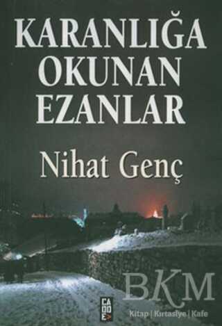 Karanlığa Okunan Ezanlar - Cadde Yayınları