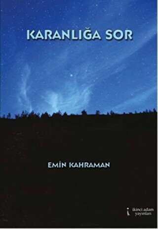 Karanlığa Sor - İkinci Adam Yayınları