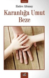 Karanlığa Umut Beze - İzan Yayıncılık