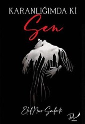 Karanlığımdaki Sen - Dls Yayınları