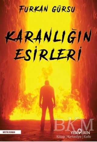 Karanlığın Esirleri - Yediveren Yayınları