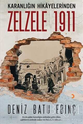Karanlığın Hikayelerinden Zelzele 1911 - Cinius Yayınları
