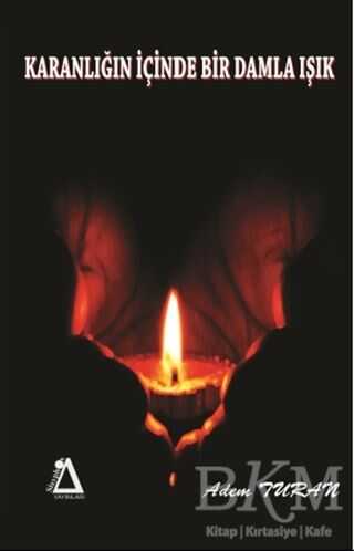 Karanlığın İçinde Bir Damla Işık - Sisyphos Yayınları