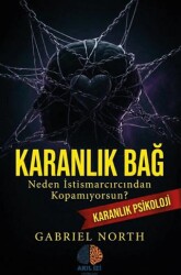 Karanlık Bağ Karanlık Psikoloji - Akıl İzi Yayınları