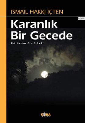 Karanlık Bir Gecede - İki Kadın Bir Erkek - 1