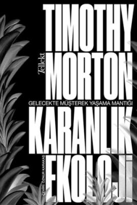 Karanlık Ekoloji - 1