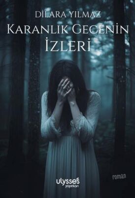 Karanlık Gecenin İzleri - 1