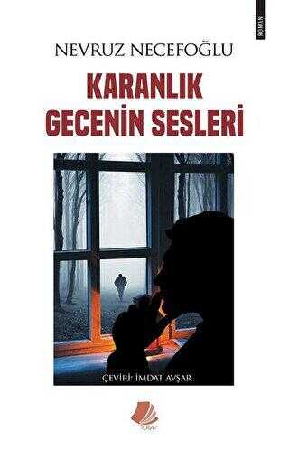 Karanlık Gecenin Sesleri - Turay Kitap Yayıncılık