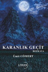 Karanlık Geçit Bozkaya - Liman Yayınevi