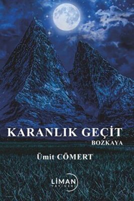 Karanlık Geçit Bozkaya - 1