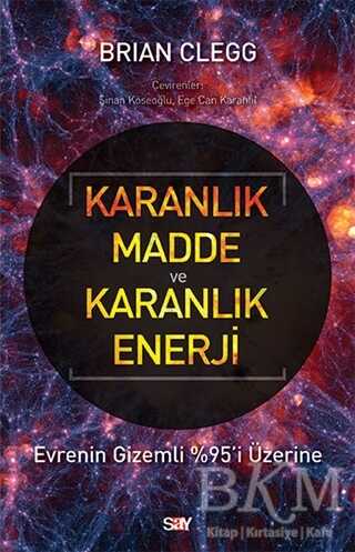 Karanlık Madde ve Karanlık Enerji - Say Yayınları