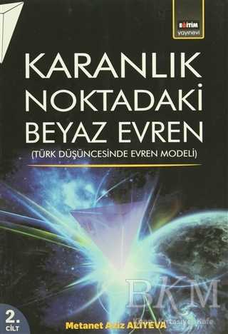 Karanlık Noktadaki Beyaz Evren 2. Cilt - Eğitim Yayınevi