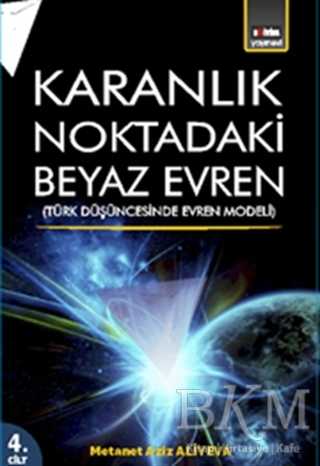 Karanlık Noktadaki Beyaz Evren 4. Cİlt - Eğitim Yayınevi