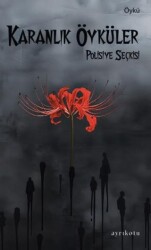 Karanlık Öyküler - Ayrıkotu Yayınları