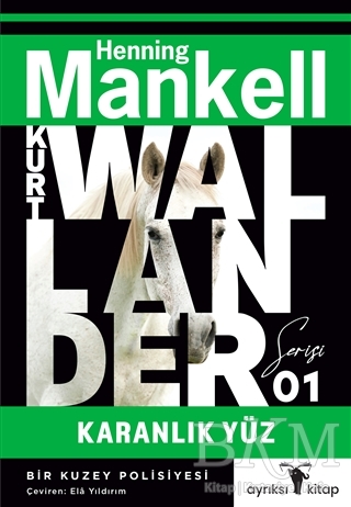 Karanlık Yüz - Kurt Wallander 1 - Ayrıksı Kitap