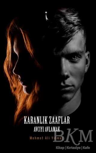 Karanlık Zaaflar - İkinci Adam Yayınları