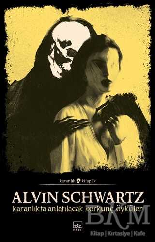Karanlıkta Anlatılacak Korkunç Öyküler - Korkunç Öyküler 1 - İthaki Yayınları
