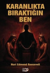Karanlıkta Bıraktığın Ben - Tilki Kitap