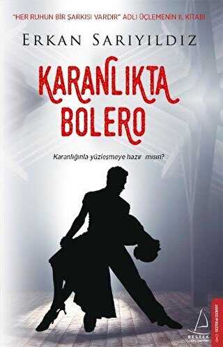 KARANLIKTA BOLERO - Destek Yayınları