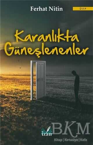 Karanlıkta Güneşlenenler - İzan Yayıncılık