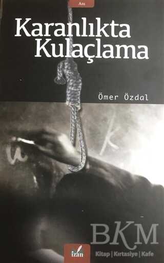 Karanlıkta Kulaçlama - İzan Yayıncılık