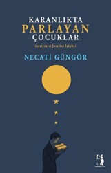 Karanlıkta Parlayan Çocuklar - Metinlerarası Kitap