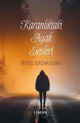 Karanlıktaki Ayak Sesleri - 2