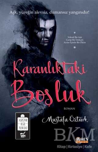 Karanlıktaki Boşluk - Ares Yayınları