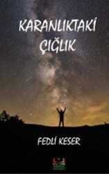 Karanlıktaki Çığlık - Sidar Yayınları